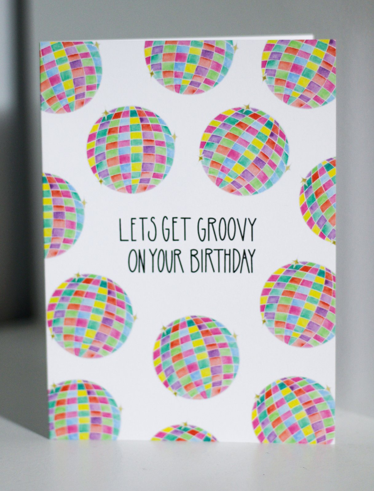 Lets Get Groovy on Your Birthday Disco Ball Card