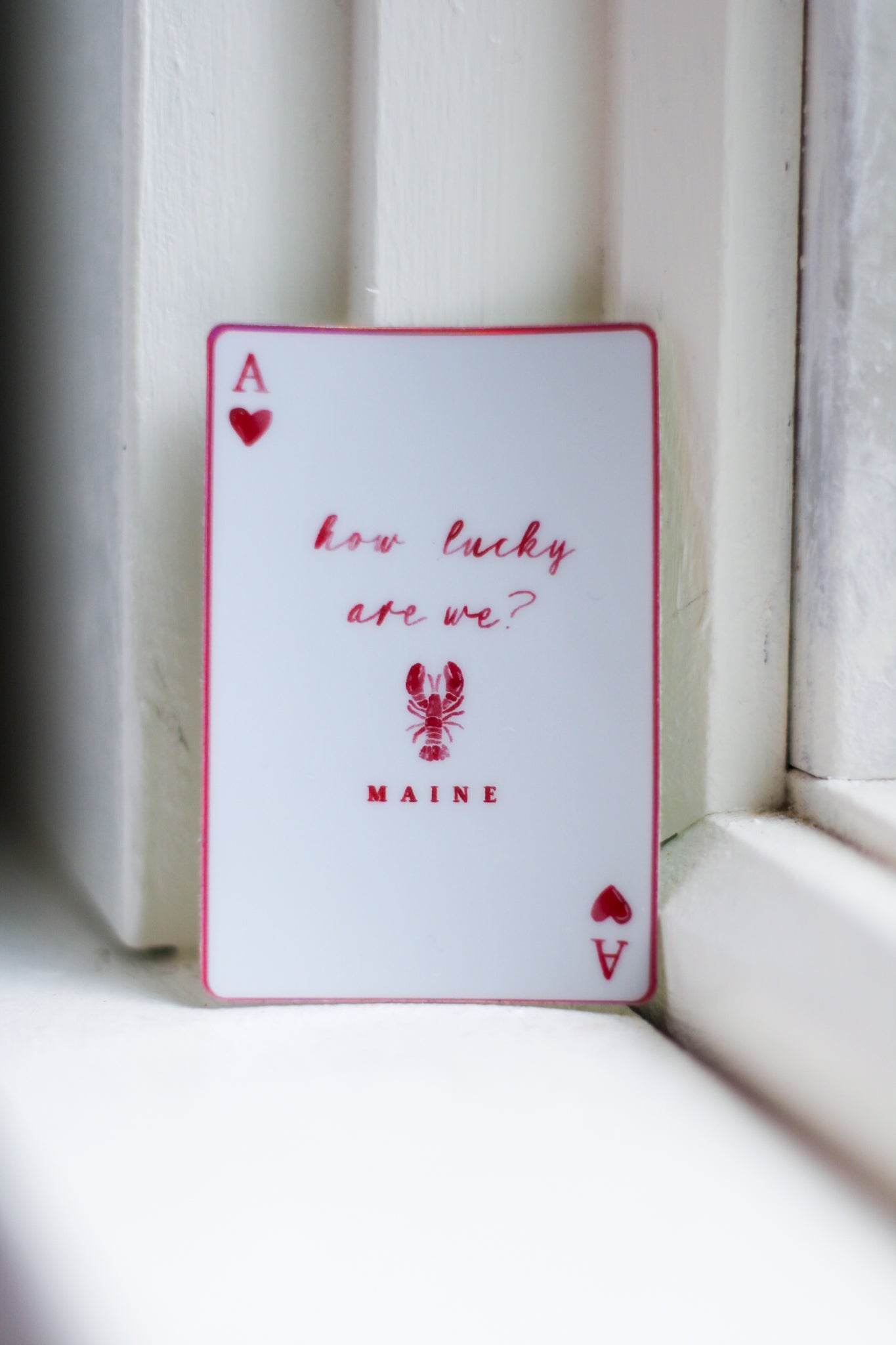 How Lucky Are We Maine Holo Sticker